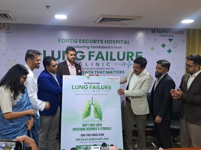 Fortis Escorts Faridabad Launches First Lung Failure Clinic for Advanced Respiratory and Transplant Care