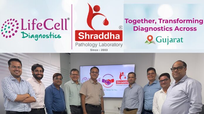 LifeCell International Partners with Shraddha Diagnostics to Expand Diagnostic Services in Gujarat